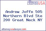 Andrew Joffe 505 Northern Blvd Ste 200 Great Neck NY