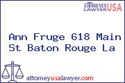 Ann Fruge 618 Main St Baton Rouge La