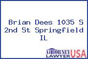 Brian Dees 1035 S 2nd St Springfield IL