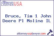 Bruce, Tim 1 John Deere Pl Moline IL