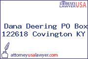 Dana Deering PO Box 122618 Covington KY