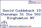 David Cuddeback 19 Chenango St Ste 502 Binghamton NY