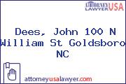 Dees, John 100 N William St Goldsboro NC