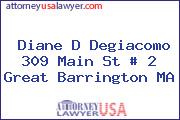 Diane D Degiacomo 309 Main St # 2 Great Barrington MA