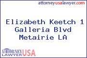 Elizabeth Keetch 1 Galleria Blvd Metairie LA