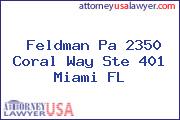 Feldman Pa 2350 Coral Way Ste 401 Miami FL