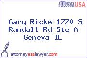 Gary Ricke 1770 S Randall Rd Ste A Geneva IL