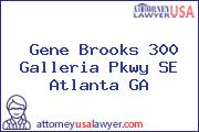Gene Brooks 300 Galleria Pkwy SE Atlanta GA