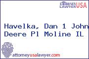 Havelka, Dan 1 John Deere Pl Moline IL