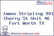 James Stripling 801 Cherry St Unit 46 Fort Worth TX