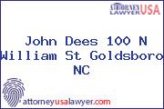 John Dees 100 N William St Goldsboro NC