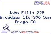 John Ellis 225 Broadway Ste 900 San Diego CA