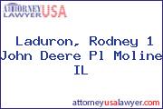 Laduron, Rodney 1 John Deere Pl Moline IL
