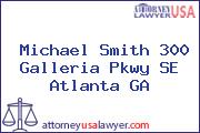 Michael Smith 300 Galleria Pkwy SE Atlanta GA