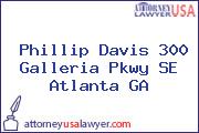 Phillip Davis 300 Galleria Pkwy SE Atlanta GA
