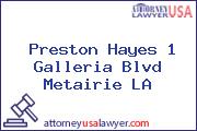 Preston Hayes 1 Galleria Blvd Metairie LA