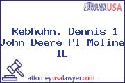 Rebhuhn, Dennis 1 John Deere Pl Moline IL