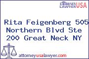 Rita Feigenberg 505 Northern Blvd Ste 200 Great Neck NY