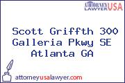 Scott Griffth 300 Galleria Pkwy SE Atlanta GA
