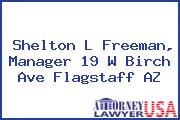 Shelton L Freeman, Manager 19 W Birch Ave Flagstaff AZ