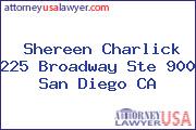 Shereen Charlick 225 Broadway Ste 900 San Diego CA