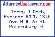 Terry J Deeb, Partner 6675 13th Ave N # 2c St Petersburg FL