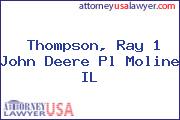 Thompson, Ray 1 John Deere Pl Moline IL