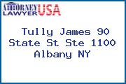 Tully James 90 State St Ste 1100 Albany NY