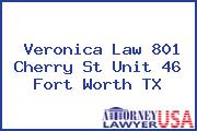 Veronica Law 801 Cherry St Unit 46 Fort Worth TX