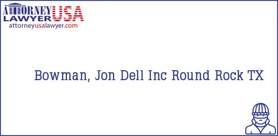 Telephone, Address and other contact data of Bowman, Jon, Round Rock, TX, USA