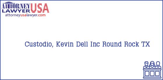 Telephone, Address and other contact data of Custodio, Kevin, Round Rock, TX, USA