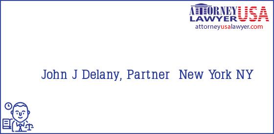 Telephone, Address and other contact data of John J Delany, Partner, New York, NY, USA