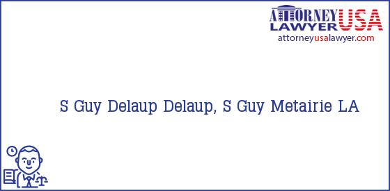 Telephone, Address and other contact data of S Guy Delaup, Metairie, LA, USA