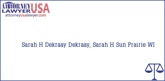 Telephone, Address and other contact data of Sarah H Dekraay, Sun Prairie, WI, USA