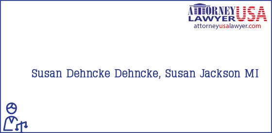 Telephone, Address and other contact data of Susan Dehncke, Jackson, MI, USA