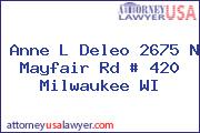 Anne L Deleo 2675 N Mayfair Rd # 420 Milwaukee WI