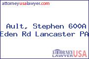 Ault, Stephen 600A Eden Rd Lancaster PA