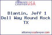 Blantin, Jeff 1 Dell Way Round Rock TX