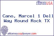 Cano, Marcel 1 Dell Way Round Rock TX