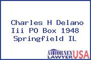 Charles H Delano Iii PO Box 1948 Springfield IL