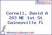 Cornell, David A 203 NE 1st St Gainesville FL