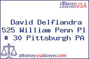 David Delfiandra 525 William Penn Pl # 30 Pittsburgh PA