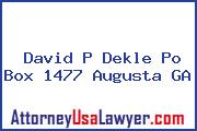 David P Dekle Po Box 1477 Augusta GA
