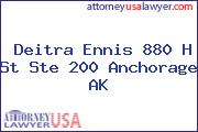 Deitra Ennis 880 H St Ste 200 Anchorage AK