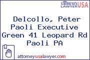 Delcollo, Peter Paoli Executive Green 41 Leopard Rd Paoli PA