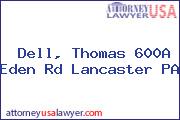 Dell, Thomas 600A Eden Rd Lancaster PA