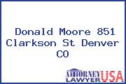 Donald Moore 851 Clarkson St Denver CO
