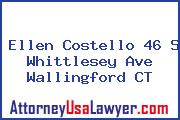 Ellen Costello 46 S Whittlesey Ave Wallingford CT