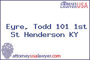 Eyre, Todd 101 1st St Henderson KY