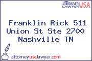 Franklin Rick 511 Union St Ste 2700 Nashville TN